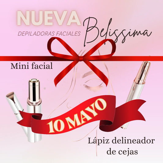 Kit Belissima 10 de Mayo: Mini Depiladora Facial y Lápiz Depilador de Cejas